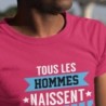Tous les hommes naissent égaux