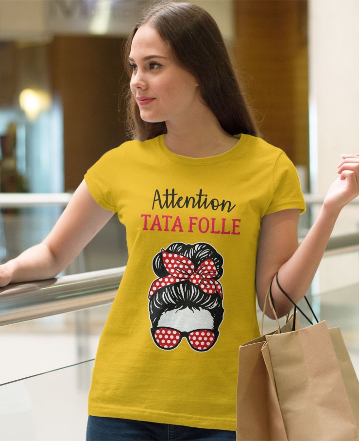 Attention tata folle