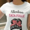 Attention tata folle