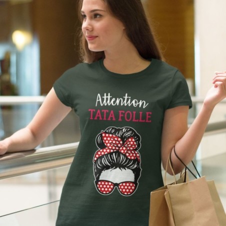 Attention tata folle