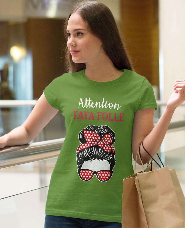 Attention tata folle