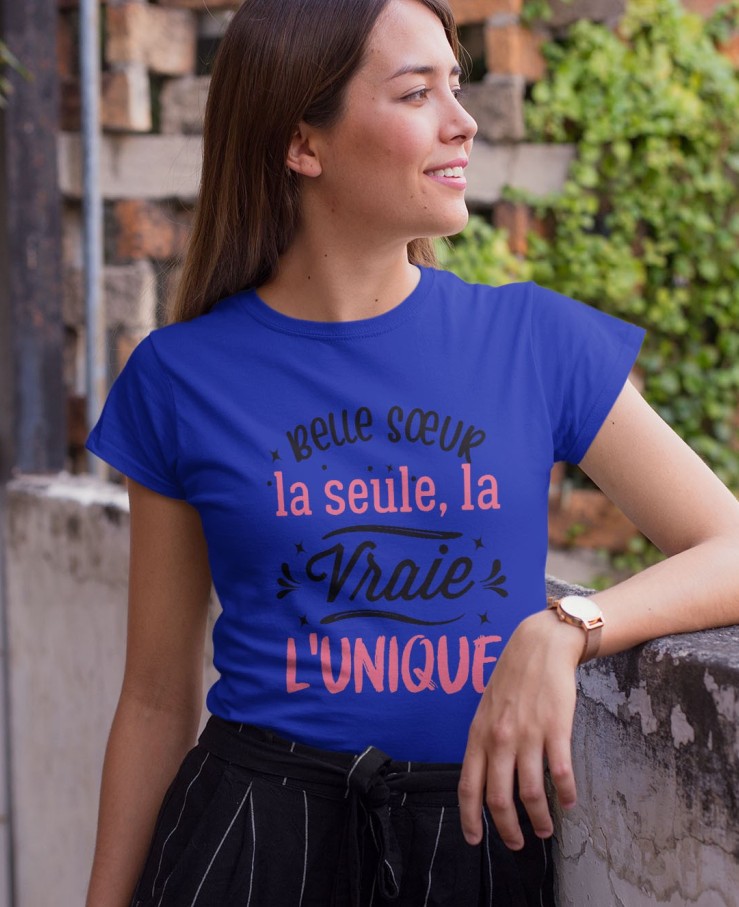 Belle sœur la seule, la vraie