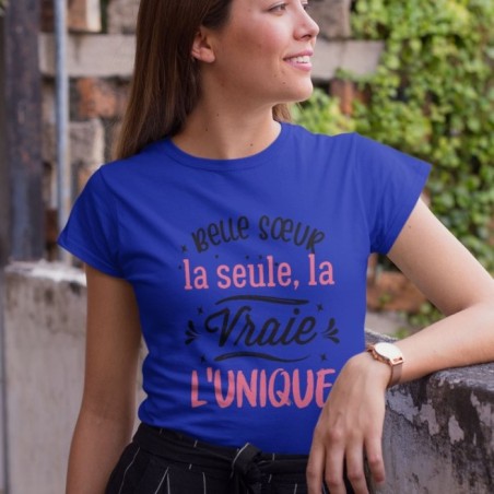 Belle sœur la seule, la vraie