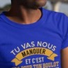 Tu vas nous manquer