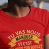 Tu vas nous manquer
