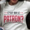 C'est qui le patron